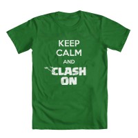Keep Calm and Clash On Girls'